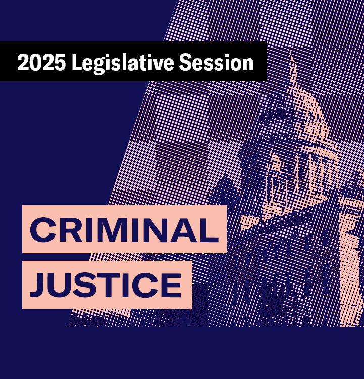 2025 Legislative Session – Criminal Justice