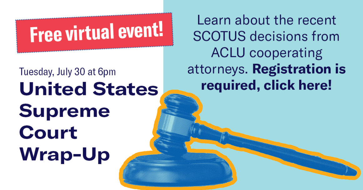 Register for our U.S. Supreme Court Wrap-Up!