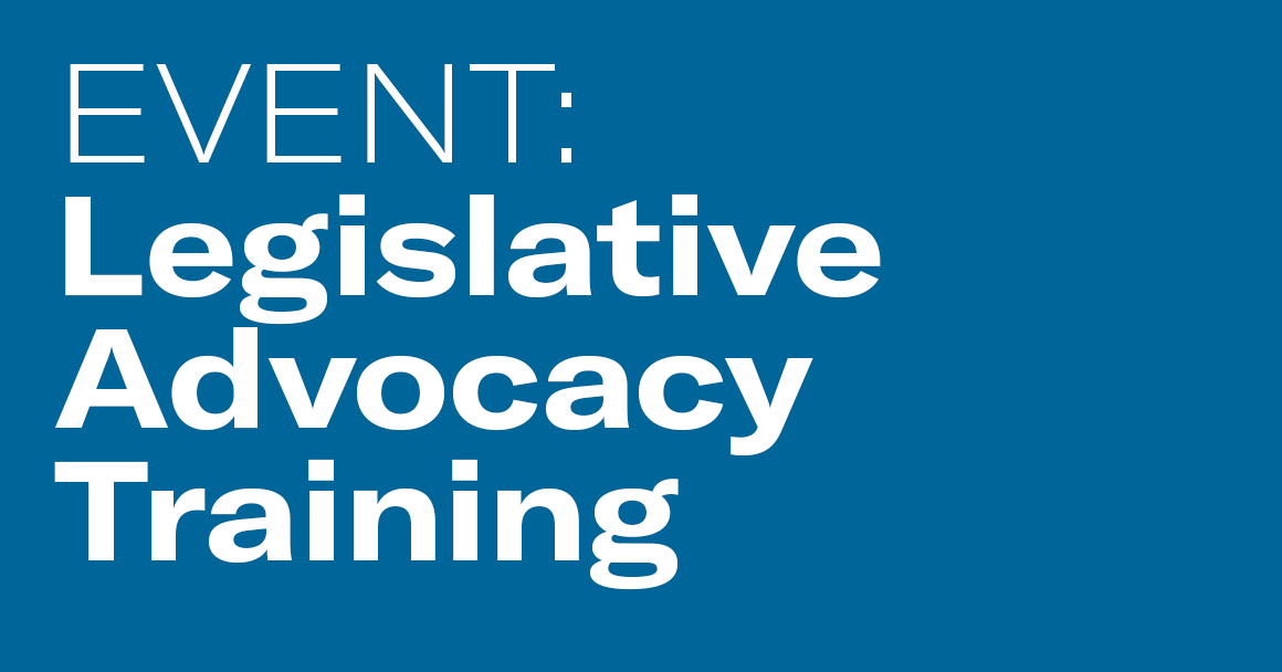 Event: Legislative Advocacy Training