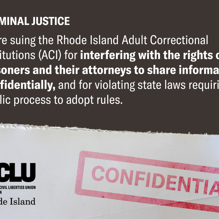 ACLU of RI Sues Department of Corrections Over Violations of Attorney-Client Privilege